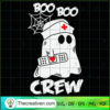 Boo Boo Crew SVG, Boo Nurse SVG, Halloween Scary SVG