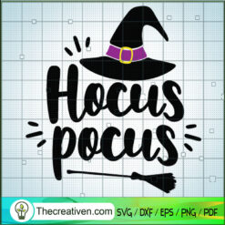 Hocus Pocus SVG, Witch Hat SVG, Halloween SVG