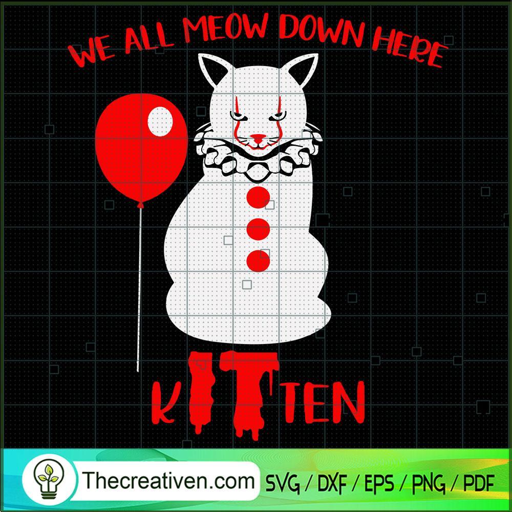 We All Meow Down Here Kitten SVG, Horror Cat SVG, Halloween SVG 1 We All Meow Down Here Kitten SVG, Horror Cat SVG, Halloween SVG