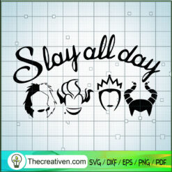 Villains Witch Slay All Day SVG, Witches SVG, Halloween SVG