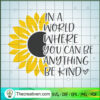 In A World Where You Can Be Anything B SVG Cut File fo Design 48800
