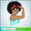 Strong Black Girl SVG, Afro Women SVG, Africa American SVG 3 273 copy 1
