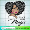 Black Girl Magic SVG, Black Queen SVG, Love Afro Girl SVG 2 263 copy 1