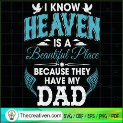 I Know Heaven Is A Beautiful SVG Cut File for Cricut