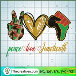 Peace Love Juneteenth SVG, Africa Amerricam SVG, Afro Women SVG