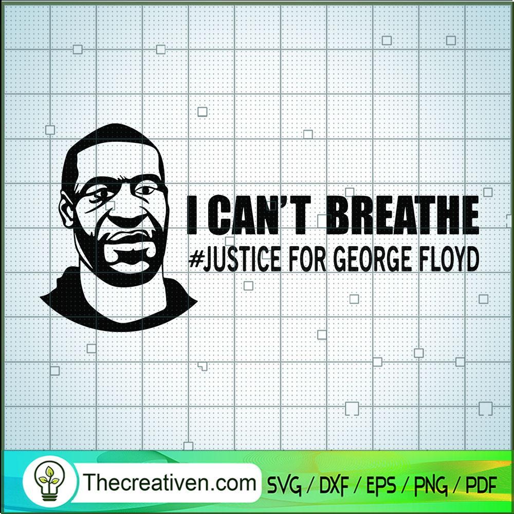 I Can't Breath SVG, Geogre Floyd SVG, Black Lives Matter SVG 1 I Can't Breath SVG, Geogre Floyd SVG, Black Lives Matter SVG