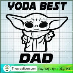 Yoda Best Dad SVG, Baby Yoda SVG, Star Wars SVG