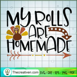 My Rolls Are Home Made SVG Cut File for Cricut & Silho Design 48559