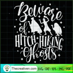Beware Of Hitch Hiking Ghost SVG Cut File for Cricut & Silhouette