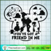 You've Got a Friend In Me SVG, Toy Story SVG, Disney Characters SVG 2 127 copy 5