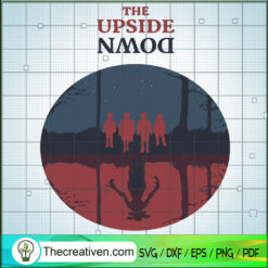 The Upside Down SVG, The Opposition SVG, Stranger Things SVG
