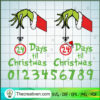 Day Till Christmas SVG, Grinch Christmas SVG, 24 December SVG