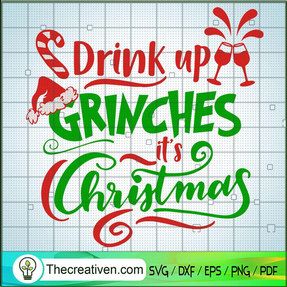 Drink Up Grinches It's Christmas SVG Cut File for Cric Design 48043 1 Drink Up Grinches It's Christmas SVG Cut File for Cric Design 48043