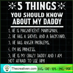 5 Things You Should Know About My Daddy SVG, Daddy SVG, Father SVG