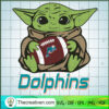 Baby Yoda Dolphins SVG, Baby Yoda SVG, NFL Sport SVG