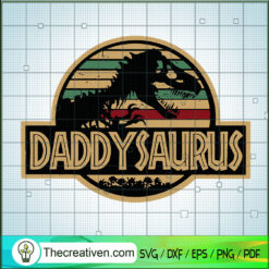 Daddysaurus SVG, Dinosaur SVG, Father Day SVG