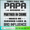 They Call Me Papa Because Partner In C SVG Cut File fo Design 47876