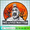 Captain Spaulding No Lives M SVG Cut File for Cricut 3 187 copy 2