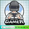Born To Be Gamer SVG, Pubg SVG, Player Game SVG 2 140 copy 5