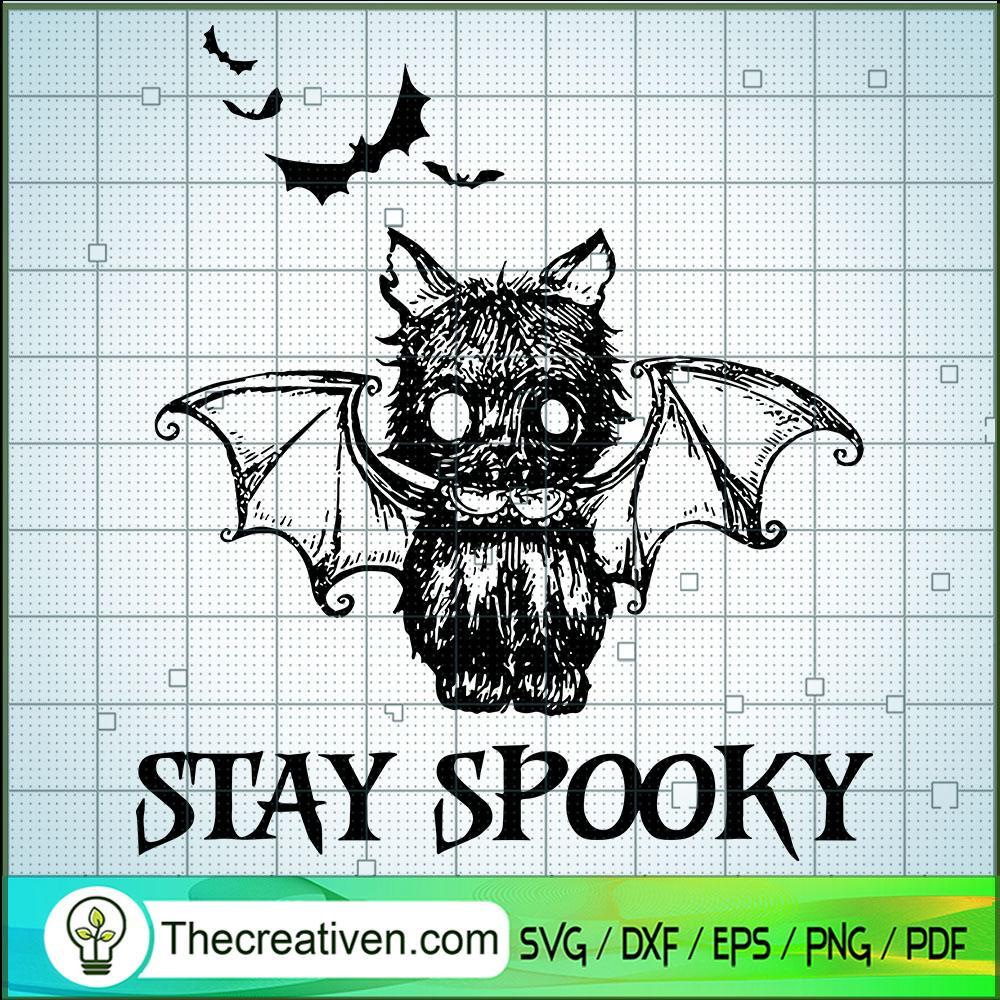 Bat Stay Spooky SVG, Spooky SVG, Halloween SVG 1 Bat Stay Spooky SVG, Spooky SVG, Halloween SVG