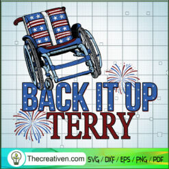 Back It Up Terry SVG, USA SVG, American SVG