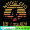 Bigfoot Says Keep it Squatchy SVG, Vintage Bigfoot SVG, Bigfoot SVG 3 97 copy 9