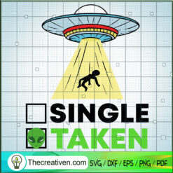 Taken Alien SVG, Alien SVG, UFO SVG
