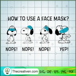How To Use A Face Mask SVG, Snoopy VSG, Covid 19 SVG