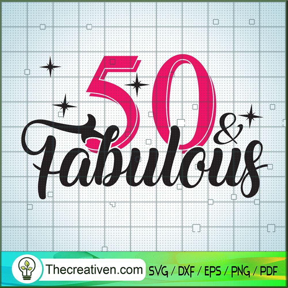 50 Fabulous SVG, Birthday SVG, Queen Birthday SVG 1 50 Fabulous SVG, Birthday SVG, Queen Birthday SVG