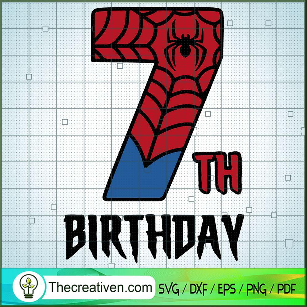 7th Birthday Spiderman SVG, Birthday SVG, Spiderman SVG 1 7th Birthday Spiderman SVG, Birthday SVG, Spiderman SVG