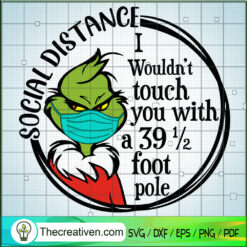Social Distance Grinch SVG, Grinch Christmas SVG, Christmas 2021 SVG