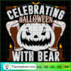 Celebrating Halloween With Bear SVG, Halloween Bear SVG, Scary SVG