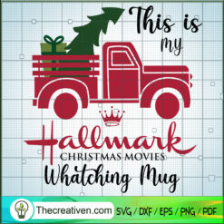 This Is My Hallmark Christmas Movie Wa SVG Cut File fo Design 47107