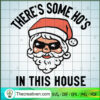 There's Some Ho's In This House SVG,Christmas SVG,Santa SVG 2 29 copy 16