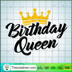 Birthday Queen SVG, Queen SVG, Free SVG