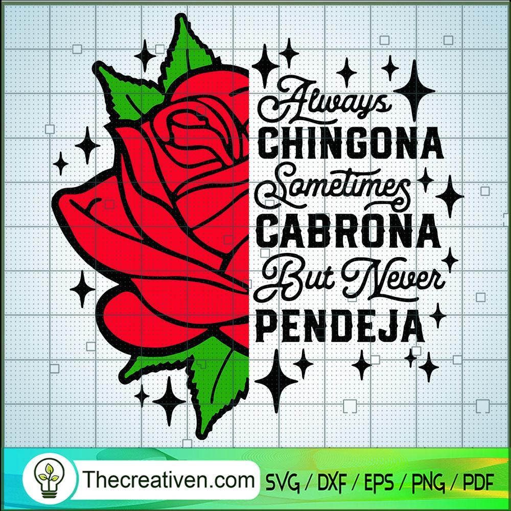 Always Chingona Sometimes Ca SVG Cut File for Cricut 1 Always Chingona Sometimes Ca SVG Cut File for Cricut
