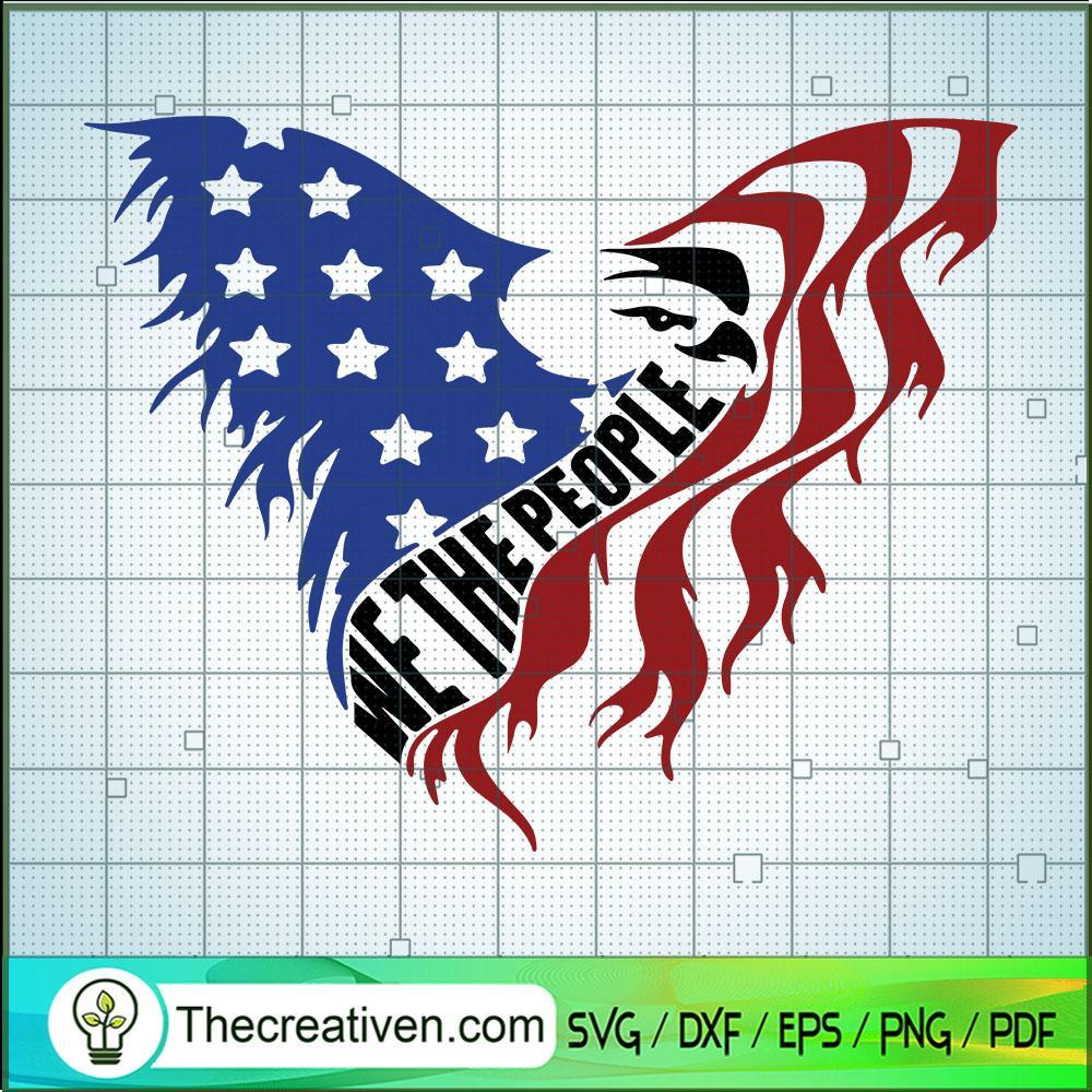 We The People SVG, American Eagle SVG, US Flag SVG 1 We The People SVG, American Eagle SVG, US Flag SVG