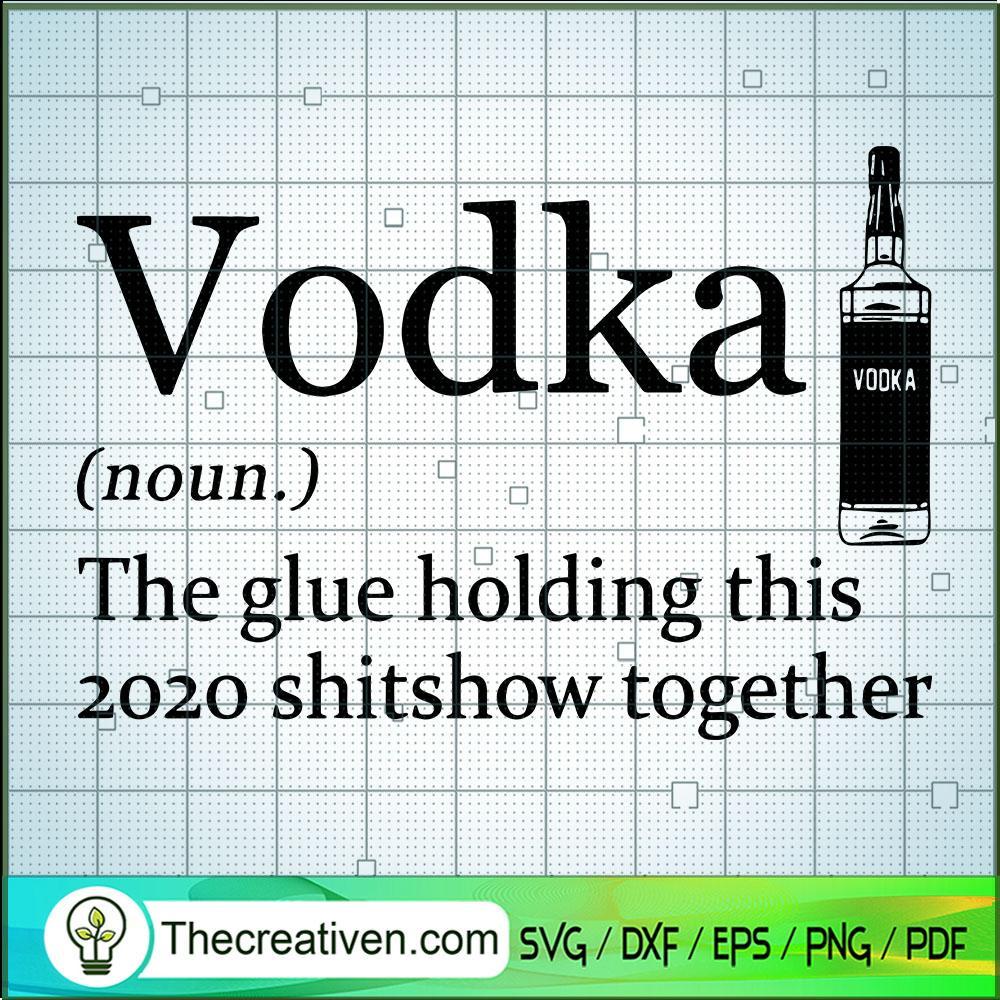 Vodka The Glue Holding This SVG Cut File for Cricut 1 Vodka The Glue Holding This SVG Cut File for Cricut