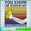 Vintage You Know I Be Workin SVG Cut File for Cricut 3 99 copy 8