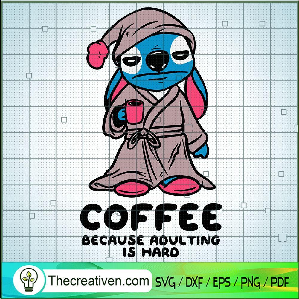 Stitch Coffee Because Adul T SVG Cut File for Cricut 1 Stitch Coffee Because Adul T SVG Cut File for Cricut