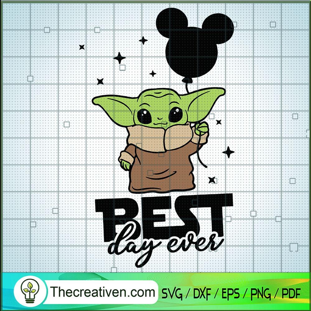 Yoda Best Day Ever SVG, Baby Yoda SVG, Star Wars SVG 1 Yoda Best Day Ever SVG, Baby Yoda SVG, Star Wars SVG