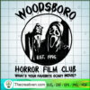 Woodsboro Horror Film Club SVG Cut File for Cricut & S Design 46098 3 268 copy