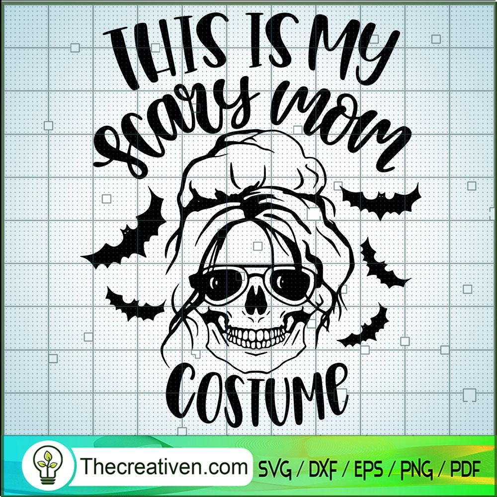 This Is My Scary Mom Costume SVG Cut File for Cricut & Design 45985 1 This Is My Scary Mom Costume SVG Cut File for Cricut & Design 45985