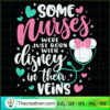 Some Nurses Were Burn With D SVG Cut File for Cricut 3 200 copy