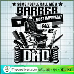 Some People Call Me A Barber Dad SVG, Barber SVG, Dad SVG
