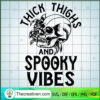 Skull Thick Thighs And Spook SVG Cut File for Cricut