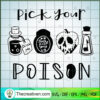 Pick Your Poison SVG, Halloween SVG, Scary SVG 3 158 copy 2