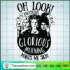 Oh Look Another Glorious Morning Makes SVG Cut File fo Design 45671 2 141 copy 4