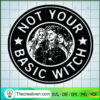 Not Your Basic Witch SVG Cut File for Cricut & Silhouette 2 139 copy 5