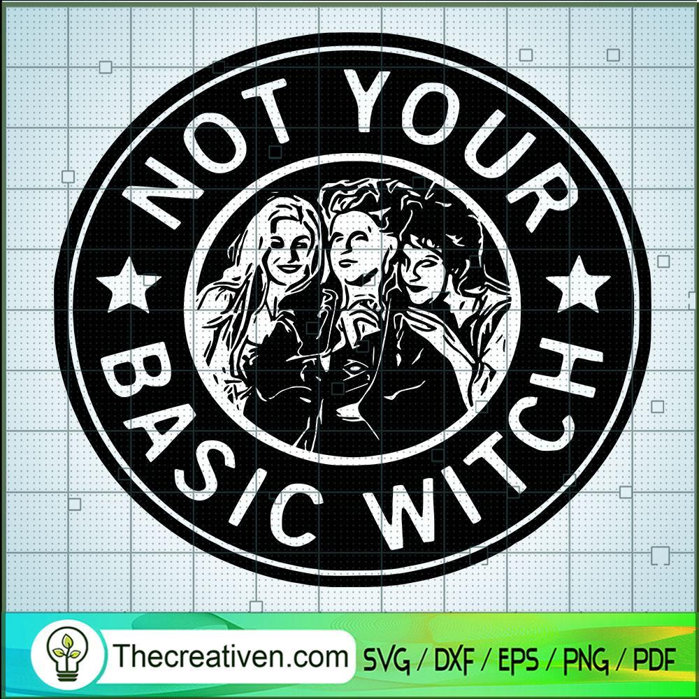 Not Your Basic Witch SVG Cut File for Cricut & Silhouette 1 Not Your Basic Witch SVG Cut File for Cricut & Silhouette